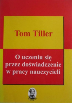O uczeniu się przez doświadczenie w pracy nauczycieli