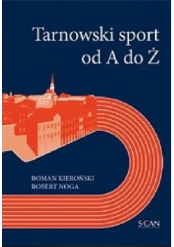 Tarnowski sport od A do Ż