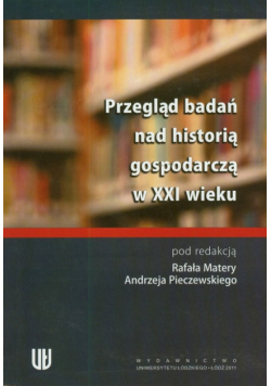 Przegląd badań nad historią gospodarczą w XXI wieku