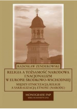 Religia a tożsamość narodowa i nacjonalizm w Europie środkowo wschodniej
