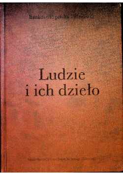 Ludzie i ich dzieło. Bankowość polska 1987-2012