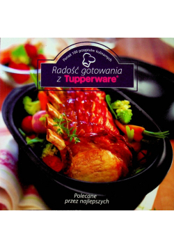 Radość gotowania z Tupperware