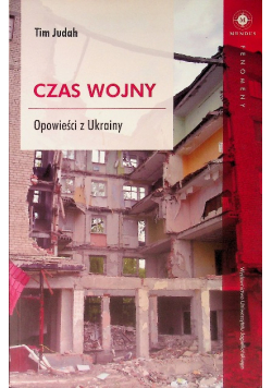 Czas wojny Opowieści z Ukrainy