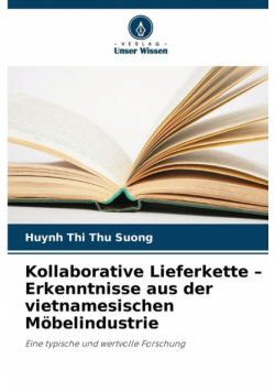 Kollaborative Lieferkette - Erkenntnisse aus der vietnamesischen Möbelindustrie
