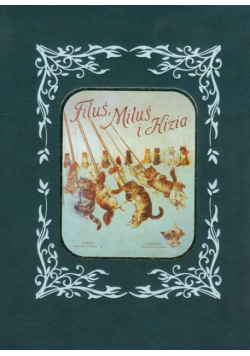 Filuś, Miluś i Kizia