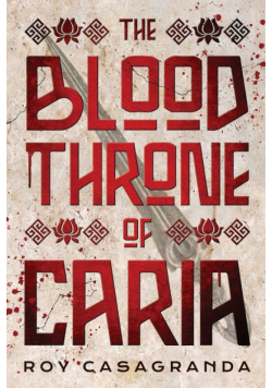 The Blood Throne of Caria