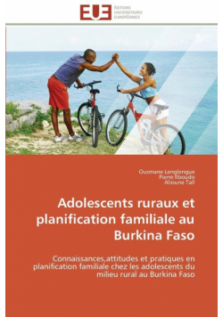 Adolescents ruraux et planification familiale au burkina faso