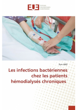 Les infections bactériennes chez les patients hémodialysés chroniques