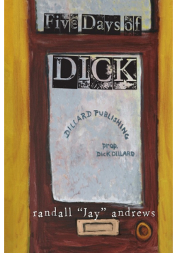 Five Days of Dick