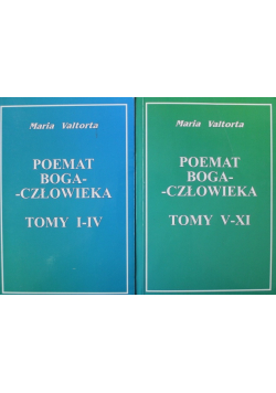 Poemat Boga człowieka, Tom I do IV i V do XI