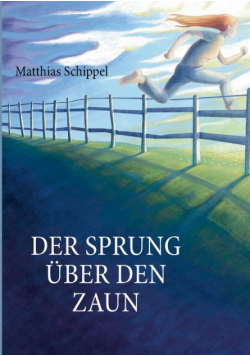 Der Sprung über den Zaun