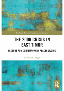 The 2006 Crisis in East Timor