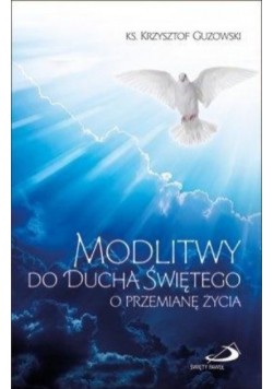 Modlitwy do Ducha Świętego o przemianę życia