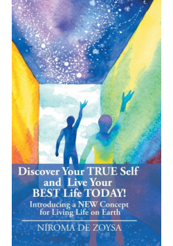 Discover Your True Self and Live Your Best Life Today!