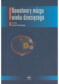 Nowotwory mózgu wieku dziecięcego