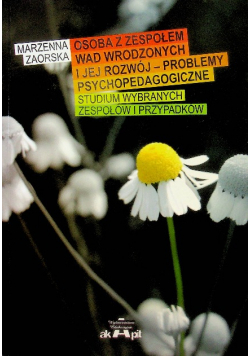 Osoba z zespołem wad wrodzonych i jej rozwój
