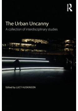The Urban Uncanny
