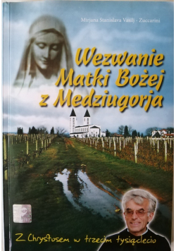 Wezwanie Matki Bożej z Medziugorja