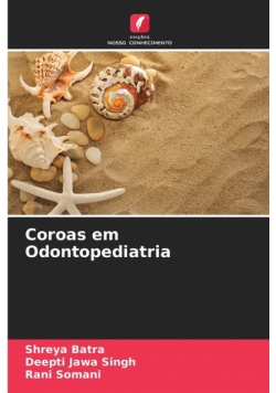 Coroas em Odontopediatria