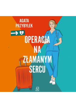 Operacja na złamanym sercu
