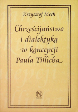 Chrześcijaństwo i dialektyka w koncepcji Paula Tillicha