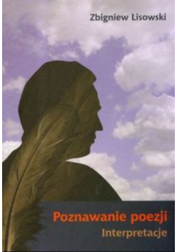 Poznawanie poezji interpretacje