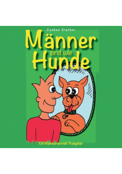 Männer sind wie Hunde