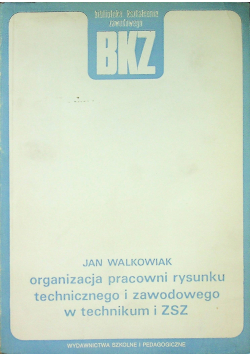 Organizacja pracowni rysunku technicznego i zawodowego w technikum i ZSZ