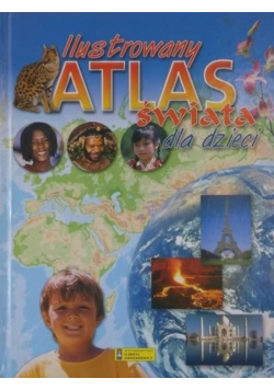 Ilustrowany atlas świata dla dzieci