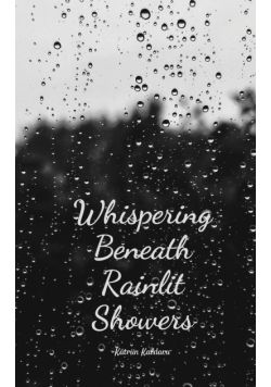 Whispering Beneath Rainlit Showers