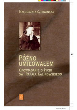 Późno umiłowałem