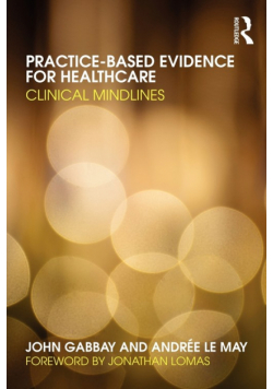 Practice-based Evidence for Healthcare