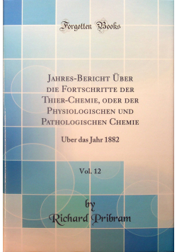 Jahres bericht uber die fortschritte der thier chemie vol 12 reprint z 1883 r