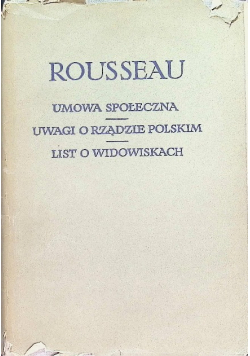 Umowa społeczna Uwagi o rządzie polskim List o widowiskach