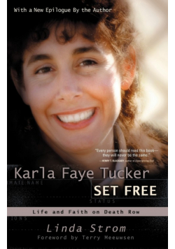 Karla Faye Tucker Set Free