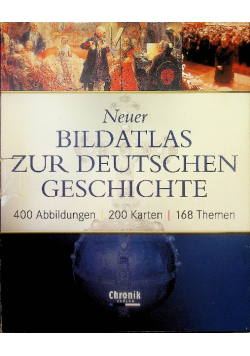 Neuer Bildatlas zur deutschen Geschichte.