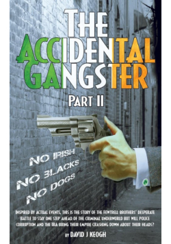 The Accidental Gangster