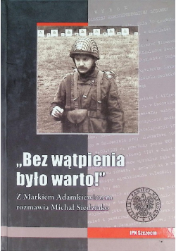 Bez wątpienia było warto