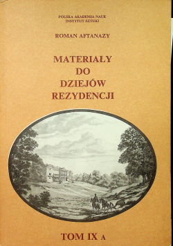 Materiały do dziejów rezydencji