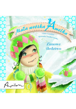Mała wróżka Amelka: Zimowe śledztwo