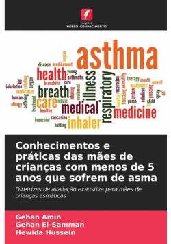 Conhecimentos e práticas das mães de crianças com menos de 5 anos que sofrem de asma