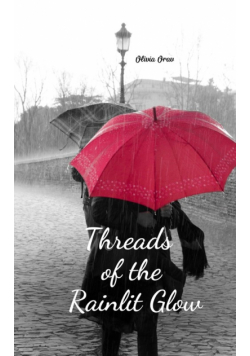 Threads of the Rainlit Glow