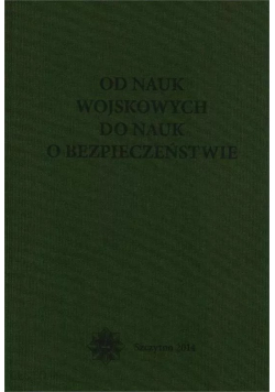 Od Nauk Wojskowych do Nauk o bezpieczeństwie