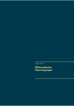 Philosophische Überzeugungen