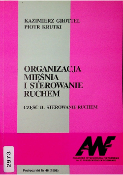 Organizacja mięśnia i sterowanie ruchem Część II