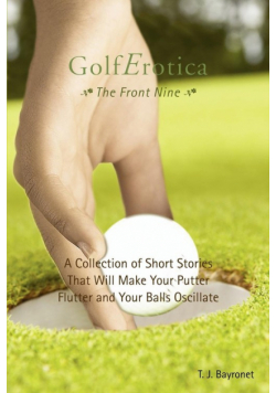 Golferotica--The Front Nine