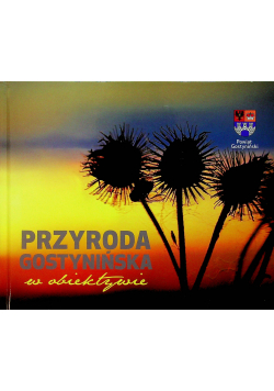 Przyroda gostynińska w obiektywie