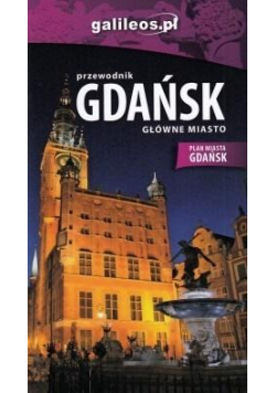 Przewodnik - Gdańsk. Główne miasto w. polska