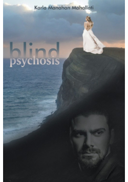 Blind Psychosis