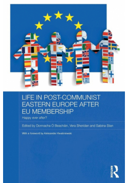 Life in Post-Communist Eastern Europe after EU Membership